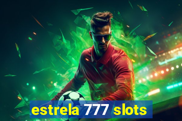 estrela 777 slots